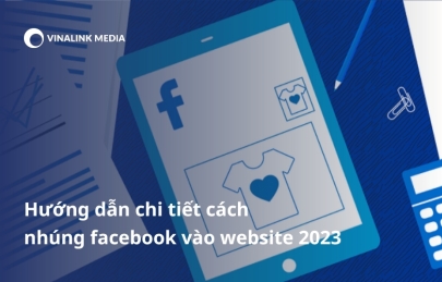Hướng dẫn chi tiết cách nhúng facebook vào website 2024